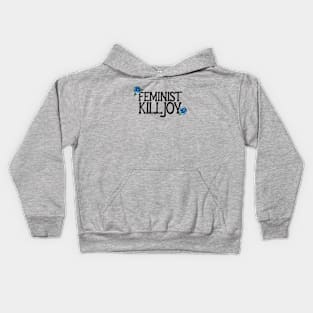 Feminist Killjoy Kids Hoodie